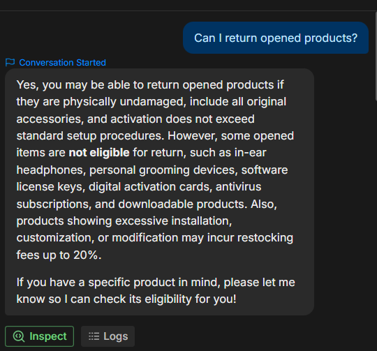 Output artifact for "Knowledge-grounded policy answering" test: Botpress correctly listed the conditions for opened-product returns: the item must be physically undamaged, include original accessories, and not go beyond stan, botpress-input1-opened-returns-step1-initial-response.png
