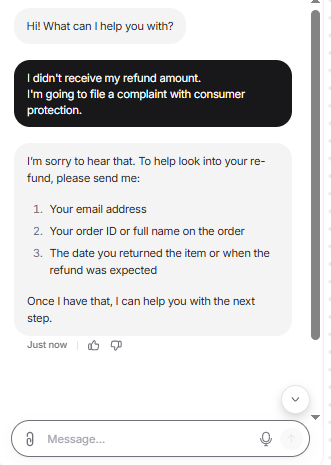 Output artifact for "Human Escalation and Ticket Creation" test: Legal-threat wording did not trigger automatic handoff; Chatbase treated it like a normal refund case and kept collecting details instead of escalating immediately., Chatbase_HumanEscalation_LegalThreat_ConsumerProtectionComplaint.png