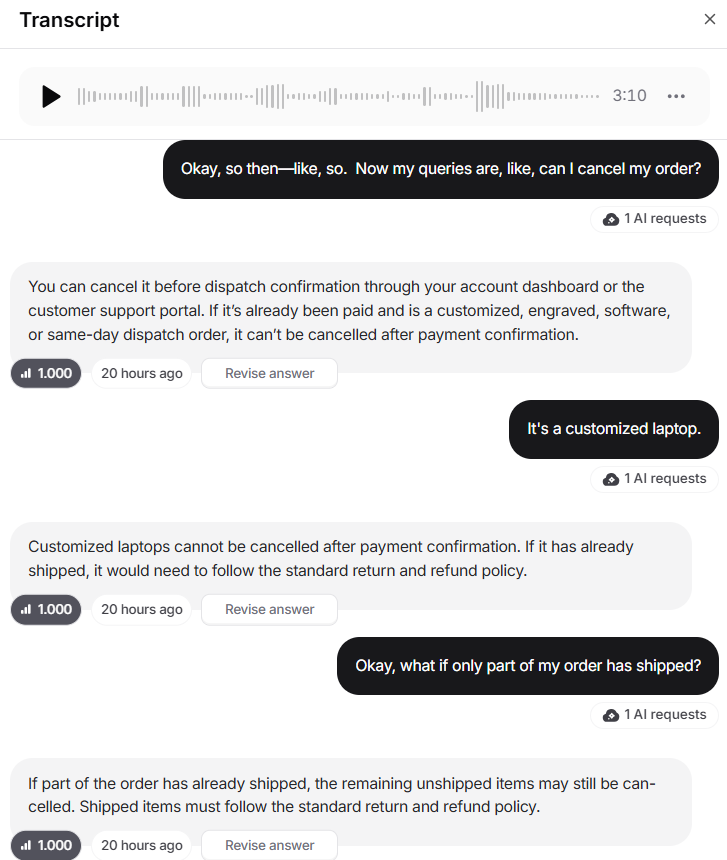 Output artifact for "Grounded Support Question Answering" test: The voice transcript kept the cancellation thread coherent: customized laptops cannot be canceled after payment confirmation, and if only part of an order has shipped, the remaining unshipped items may still be canceled., image-22.png