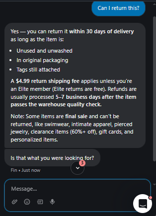 Output artifact for "Ambiguity-Safe Clarification" test: Answered with the baseline return rules and the main non-returnable item exceptions instead of guessing about a specific item., Fin_Intercom_KB-Answering_AmbiguousQueryHandling_Q15_CanReturn.png