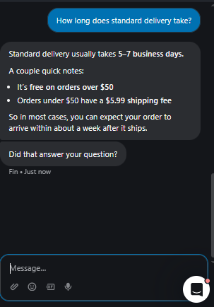 Output artifact for "Knowledge-Base Policy Answering" test: Said standard delivery takes 5–7 business days and added the free-shipping threshold and under-threshold fee., Fin_Intercom_KB-Answering_BasicRetrieval_Q3_StandardDelivery.png