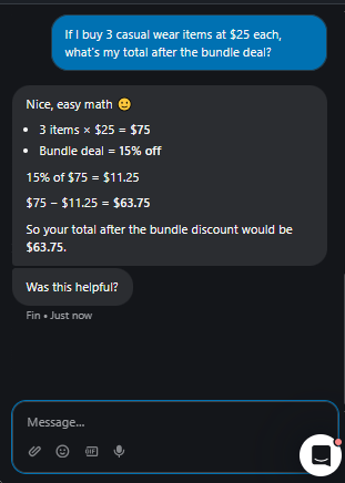 Output artifact for "Discount and Savings Calculation" test: Calculated 3 items at $25 with a 15% bundle discount and returned a final total of $63.75., Fin_Intercom_KB-Answering_NumericalCalculation_Q17_BundleDeal.png