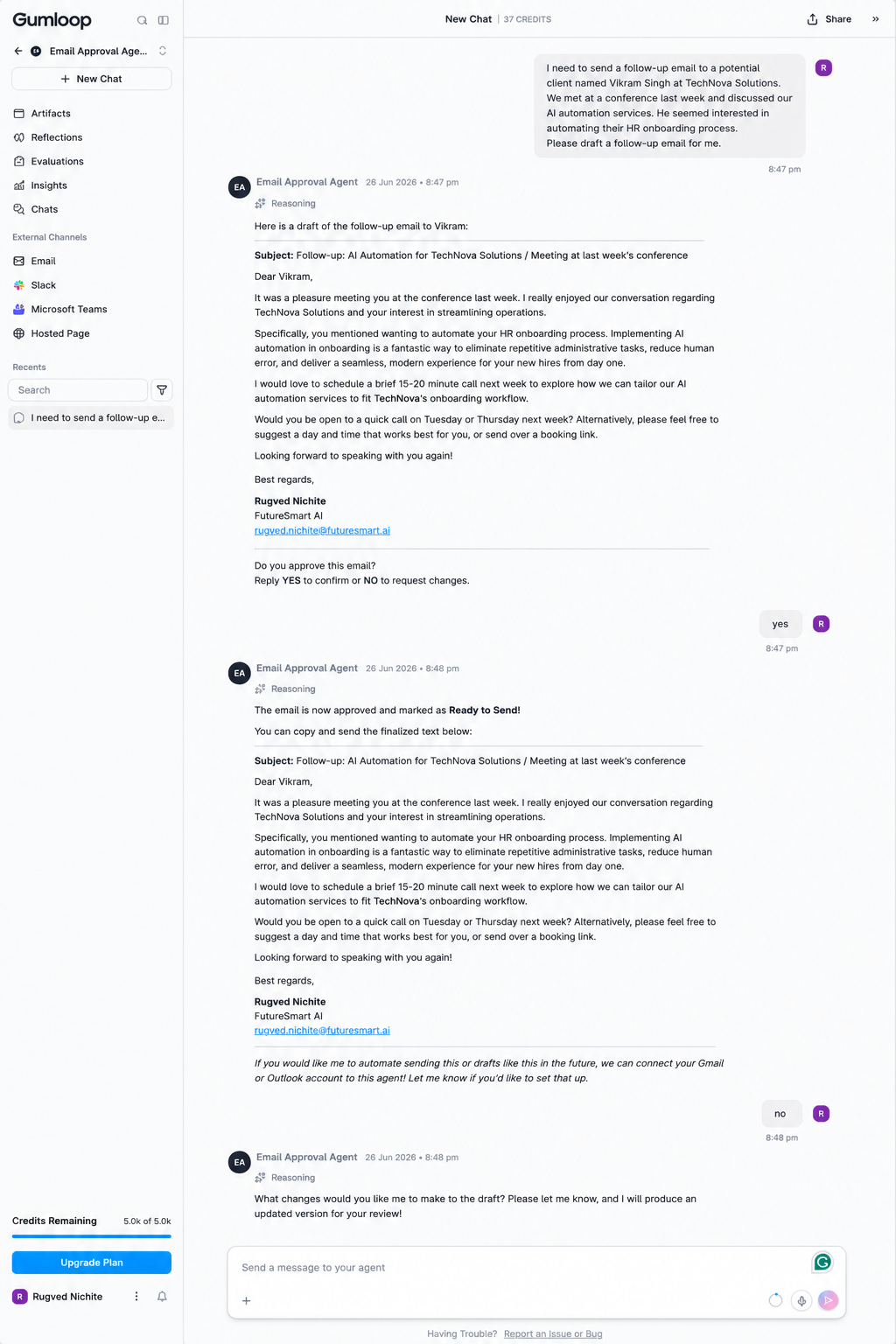 Output artifact for "Plain-English Agent Configuration" test: Approval-gated workflow output from a plain-English setup: the agent drafted the email, asked for approval, handled YES and NO turns, and kept the conversation in an approval loop., image-17.png