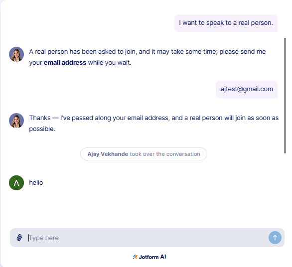 Output artifact for "Human Escalation and Support Ticketing" test: The bot correctly recognized the escalation intent, requested an email address for follow-up, and went silent once the human agent took over., JotForm_HumanEscalation_DirectEscalation_Q1_SpeakToRealPerson.png