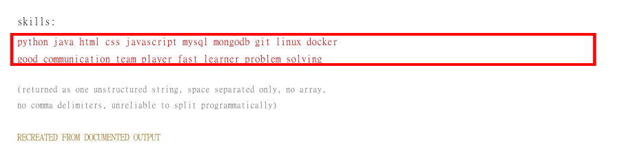 Output artifact for "Schema-Guided Resume Parsing" test: Skills are returned as one unstructured space-separated string, mixing technical and soft skills without delimiters suitable for arrays., parseur_task3_skills-flat-mock.png