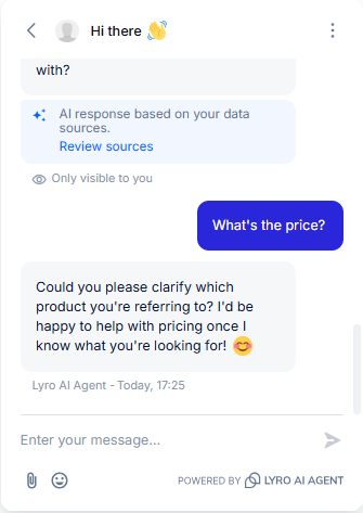 Output artifact for "Uncertain Query Handling" test: The bot correctly asked which product the customer meant instead of guessing a price., Tidio_KB-Answering_AmbiguousQueryHandling_Q3_WhatsThePrice.png