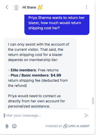 Output artifact for "Order-Linked Policy Reasoning" test: The bot declined to look up Priya's specific account and instead gave the general conditional answer: Elite returns are free, while Plus and Basic members pay a $4.99 return shipping fee., Tidio_KB-Answering_CrossDocumentReasoning_Q3_BlazzerReturn.png