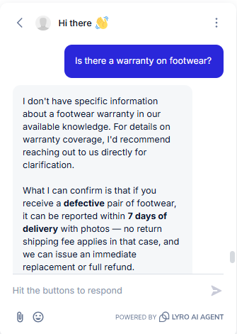 Output artifact for "Uncertain Query Handling" test: The bot correctly said it did not have specific warranty information, then redirected to the defect-reporting policy for footwear received damaged or defective., Tidio_KB-Answering_HallucinationControl_Q4_FootwearWarranty.png