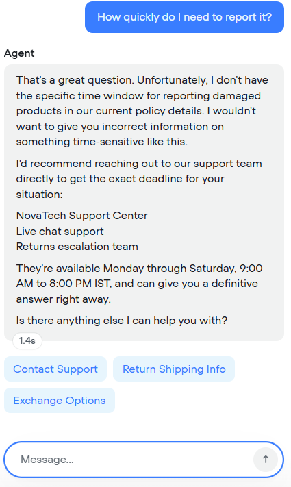 Output artifact for "Context-aware follow-up answers" test: In the captured follow-up, Voiceflow clearly understood that the user was still asking about the damaged-product case. Instead of inventing a deadline, it said, voiceflow-reporting-deadline-support-response.png